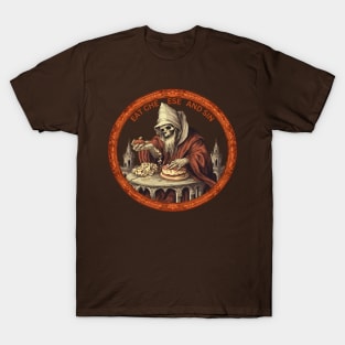 Eat Cheese And Sin T-Shirt